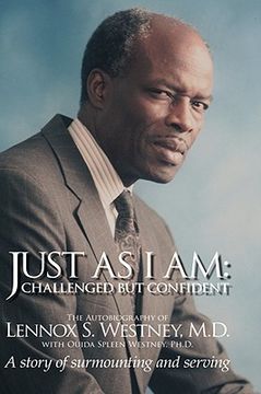 portada just as i am: challenged but confident - a story of surmounting and serving (en Inglés)
