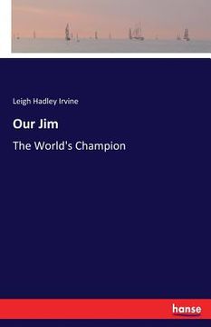 portada Our Jim: The World's Champion (en Inglés)