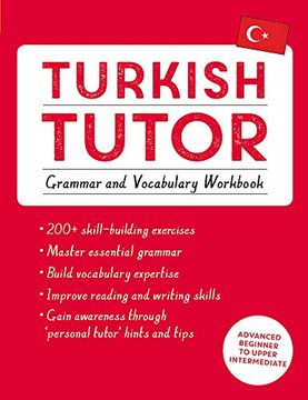 portada Turkish Tutor: Grammar and Vocabulary Workbook (Learn Turkish With Teach Yourself): Advanced Beginner to Upper Intermediate Course (en Inglés)
