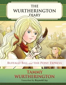 portada Buffalo Bill and the Pony Express: Volume 6 (The Wurtherington Diary)