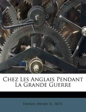 portada Chez Les Anglais Pendant La Grande Guerre (en Francés)