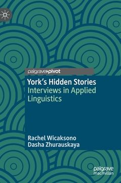 portada York's Hidden Stories: Interviews in Applied Linguistics (en Inglés)