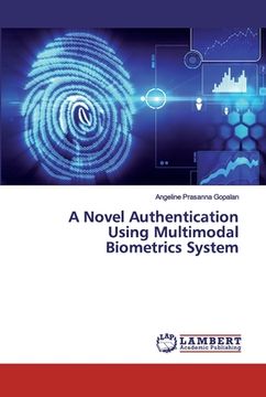 portada A Novel Authentication Using Multimodal Biometrics System (en Inglés)