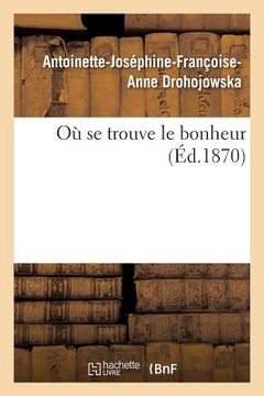 portada Où Se Trouve Le Bonheur (in French)