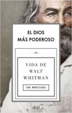 portada El Dios mas Poderoso Vida de Walt Whitman