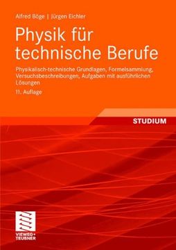 portada Physik für Technische Berufe: Physikalisch-Technische Grundlagen, Formelsammlung, Versuchsbeschreibungen, Aufgaben mit Ausführlichen Lösungen (in German)