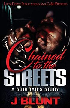 portada Chained to the Streets: A Souljah's Story 