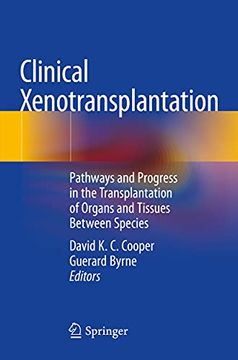 portada Clinical Xenotransplantation: Pathways and Progress in the Transplantation of Organs and Tissues Between Species (en Inglés)