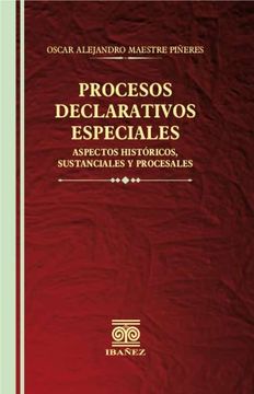 portada PROCESOS DECLARATIVOS ESPECIALES. ASPECTOS HISTORICOS, SUSTANCIALES Y PROCESALES