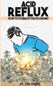 portada Acid Reflux: How To Stomach This Economy