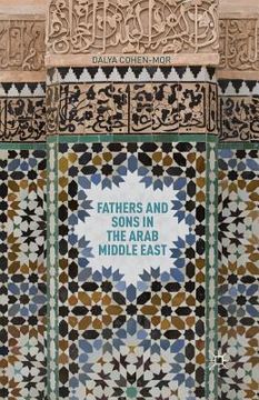 portada Fathers and Sons in the Arab Middle East (en Inglés)