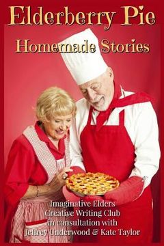 portada Elderberry Pie Homemade Stories Large Print (en Inglés)