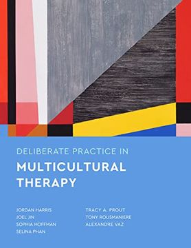 portada Deliberate Practice in Multicultural Therapy (Essentials of Deliberate Practice) (en Inglés)