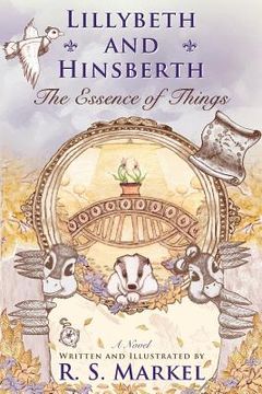 portada Lillybeth and Hinsberth: The Essence of Things (in English)
