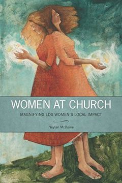 portada Women at Church: Magnifying LDS Women's Local Impact