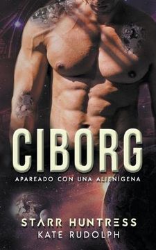 portada Ciborg: Apareado con una Alienígena