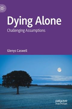 portada Dying Alone: Challenging Assumptions (en Inglés)