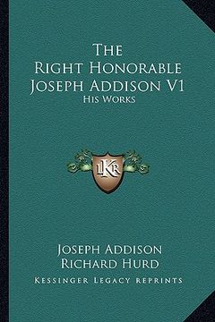 portada the right honorable joseph addison v1: his works