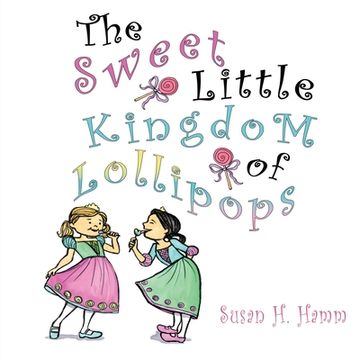 portada The Sweet Little Kingdom of Lollipops