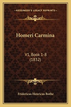 portada Homeri Carmina: V1, Book 1-8 (1832) (en Latin)