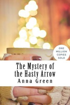 portada The Mystery of the Hasty Arrow (en Inglés)