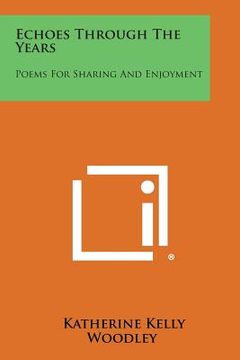 portada Echoes Through the Years: Poems for Sharing and Enjoyment