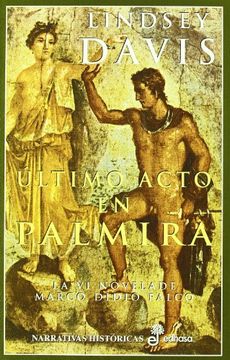 portada Ultimo Acto en Palmira: La vi Novela de Marco Didio Falco