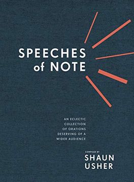 portada Speeches of Note: An Eclectic Collection of Orations Deserving of a Wider Audience (in English)