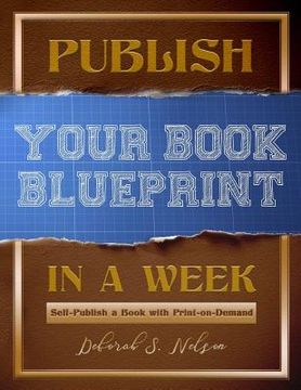 portada Publish Your Book Blueprint in a Week: Self-Publish a Book with Print-on-Demand (in English)