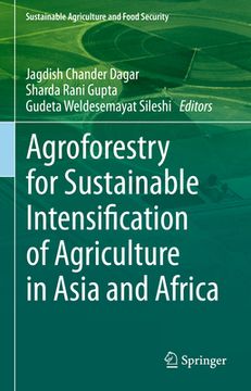 portada Agroforestry for Sustainable Intensification of Agriculture in Asia and Africa (en Inglés)