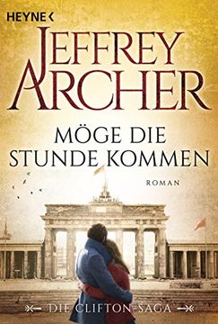 portada Möge die Stunde Kommen: Die Clifton Saga 06 (in German)
