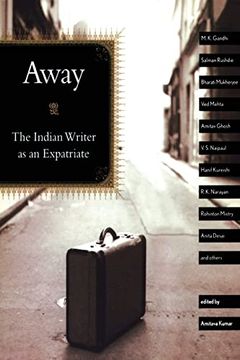 portada Away: The Indian Writer as an Expatriate (en Inglés)