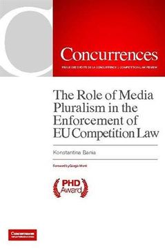 portada The Role of Media Pluralism in the Enforcement of eu Competition law (en Inglés)