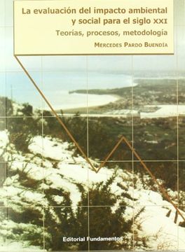 portada La evalucion del impacto ambiental y social para el siglo XXI: Teorias, processos, metodologia (in Spanish)