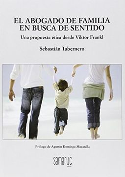 portada Abogado de Familia: Una Propuesta Ética Desde Viktor Frankl (in Spanish)