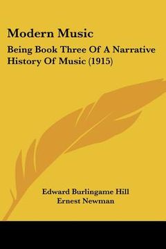 portada modern music: being book three of a narrative history of music (1915) (en Inglés)