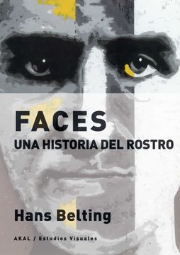 portada Faces. Una Historia del Rostro (in Spanish)