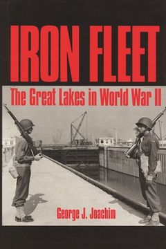 portada Iron Fleet: The Great Lakes in World War II (en Inglés)