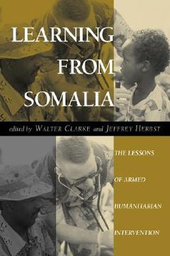 portada learning from somalia: the lessons of armed humanitarian intervention (en Inglés)