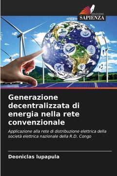portada Generazione decentralizzata di energia nella rete convenzionale (in Italian)
