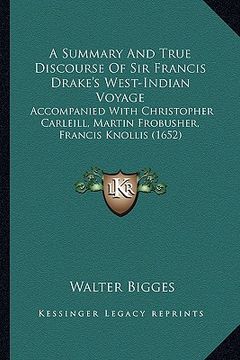 portada a summary and true discourse of sir francis drake's west-inda summary and true discourse of sir francis drake's west-indian voyage ian voyage: accom (en Inglés)