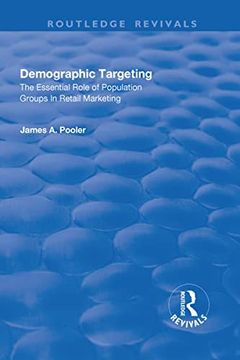 portada Demographic Targeting: The Essential Role of Population Groups in Retail Marketing (en Inglés)