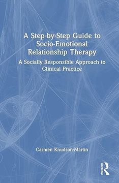 portada A Step-By-Step Guide to Socio-Emotional Relationship Therapy (en Inglés)
