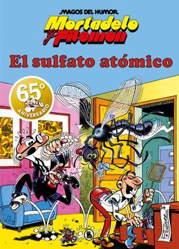 portada Mortadelo y Filemon: El Sulfato Atomico (Magos del Humor 1)