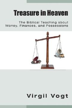 portada treasure in heaven: the biblical teaching about money, finances, and possessions