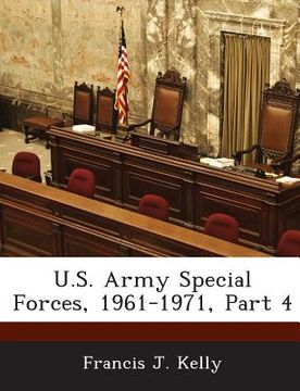 portada U.S. Army Special Forces, 1961-1971, Part 4 (en Inglés)