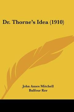 portada dr. thorne's idea (1910) (in English)