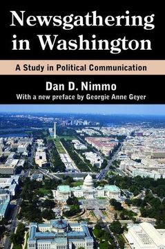 portada Newsgathering in Washington: A Study in Political Communication (en Inglés)
