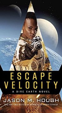 portada Escape Velocity: A Dire Earth Novel (The Dire Earth Cycle) (en Inglés)
