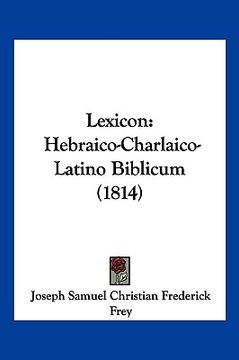 portada Lexicon: Hebraico-Charlaico-Latino Biblicum (1814) (en Latin)